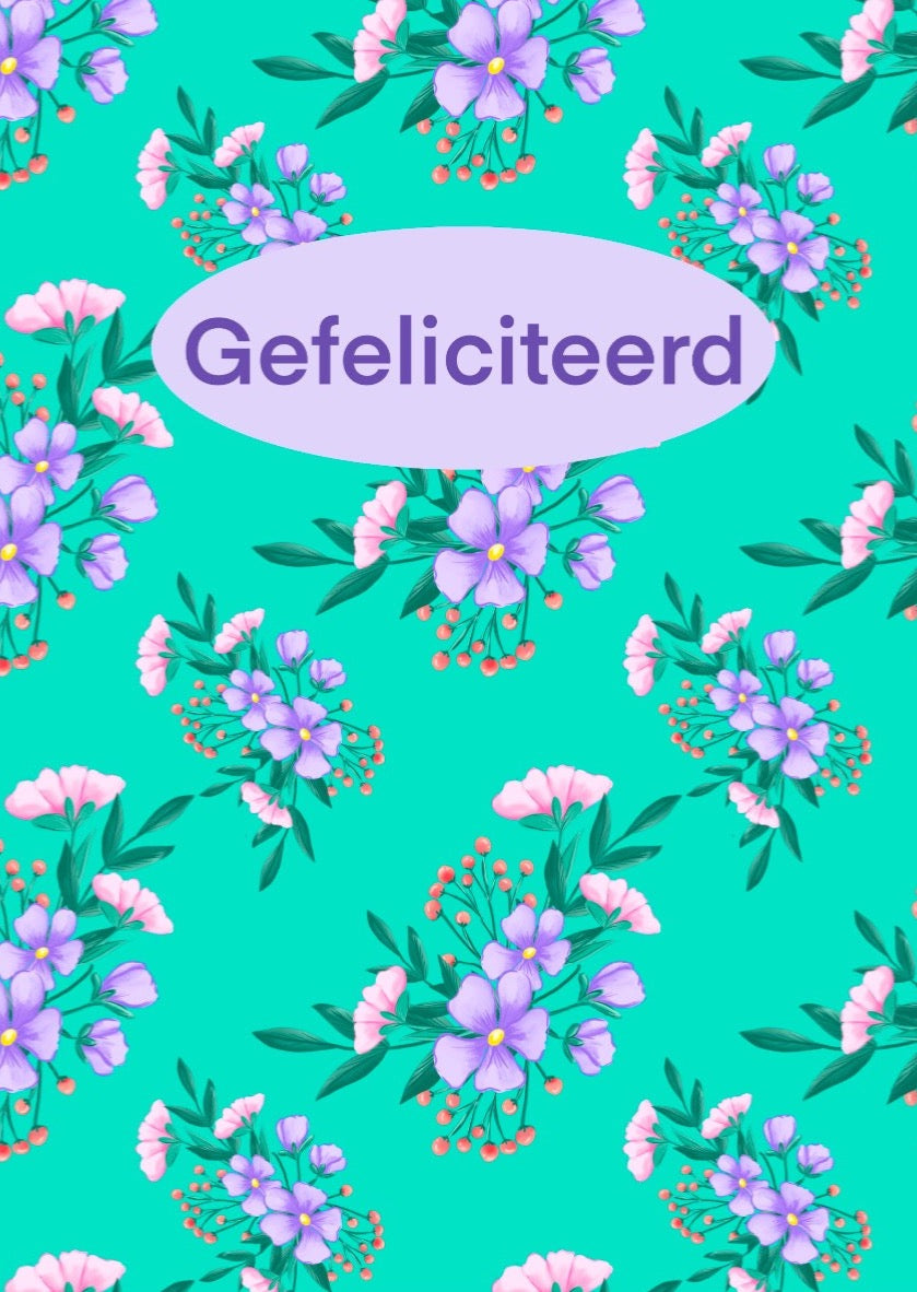 Kaart gefeliciteerd bloem